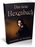 Das neue Hexenbuch - Geschichte des Hexenkults!