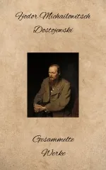 Fjodor Michailowitsch Dostojewski